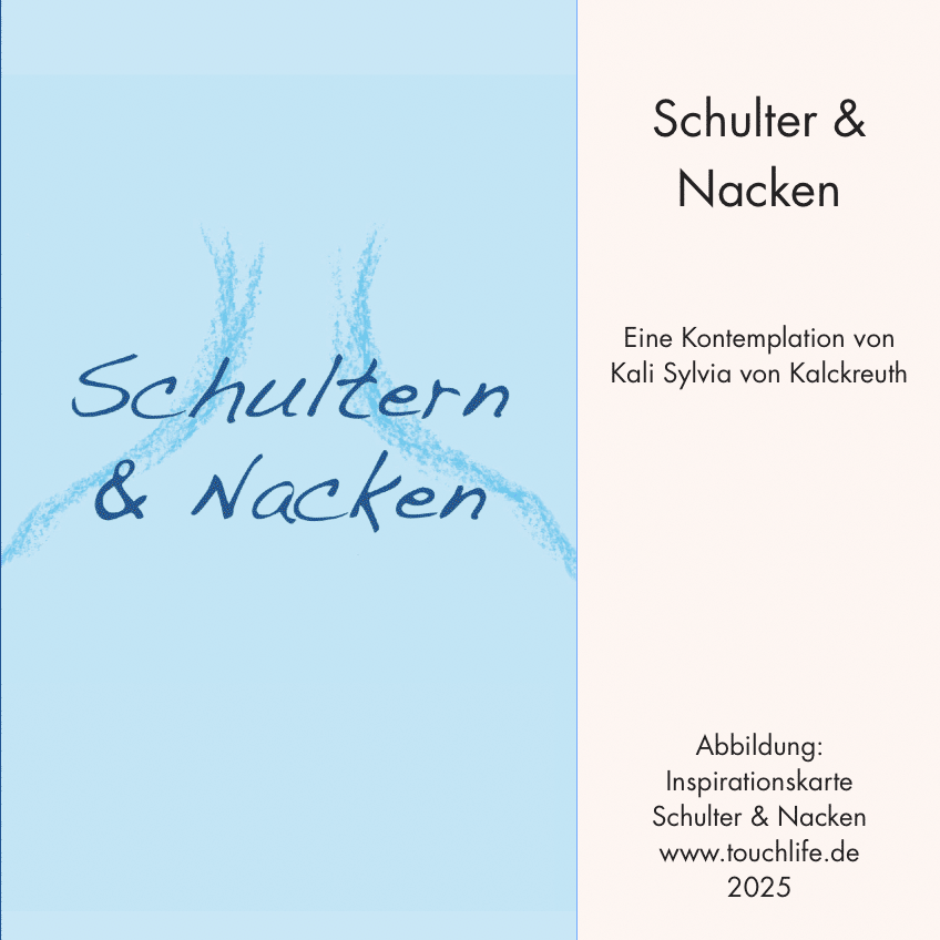 Deine Schulter & Nacken - eine Kontemplation und geleitete Meditation mit Kali Sylvia von Kalckreuth